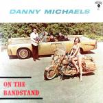 Danny_ Michaels_ On_ the_ Bandstand .JPG